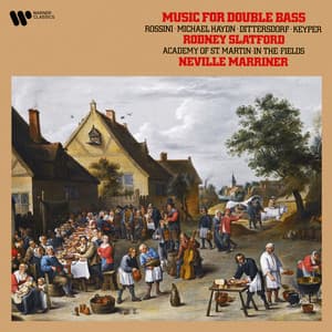 Rossini, Haydn, Dittersdorf & Keyper: Music for Double Bass - Rodney Slatford