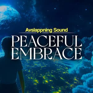 Peaceful Embrace - Avslappning Sound