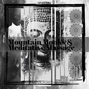 Mountain Monks & Meditative Massage - Zephyr Echoes