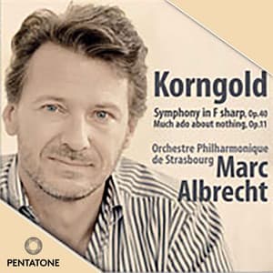 Korngold: Much Ado About Nothing Suite & Symphony in F-Sharp Major - Erich Wolfgang Korngold
