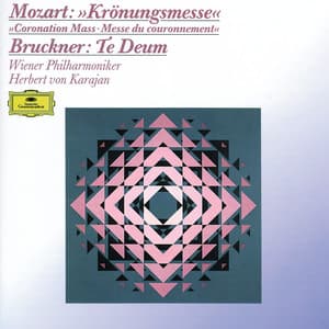 Mozart: Mass K.317 "Coronation Mass" / Bruckner: Te Deum - Kathleen Battle