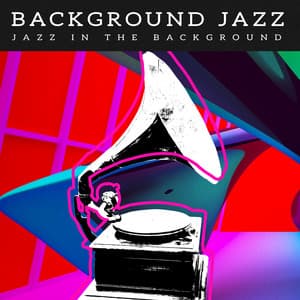Background Jazz - Jazz in the Background
