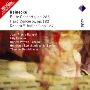 Reinecke : Flute Concerto, 'Undine' Sonata & Harp Concerto - Carl Reinecke