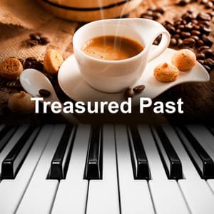 Treasured Past - Soft Piano Music