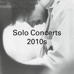 Solo Piano Concerts: 2010s - Keith Jarrett