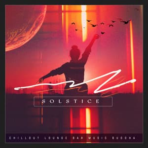 Solstice - Chillout Lounge Bar Music Buddha