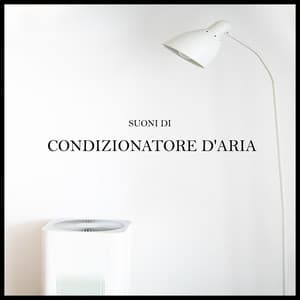 Suoni di Condizionatore d'aria - Musica per Dormire Profondamente