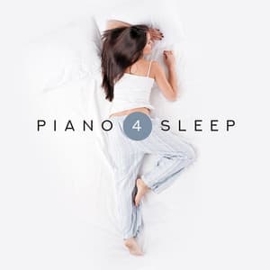 Piano 4 Sleep - a Set of the Most Beautiful Piano Instrumental Compositions for Sleep, for a Nap Time, Helpful in the Fight against Insomnia and Sleep Problems - Sound Sleep Zone