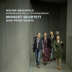 Braunfels: String Quartet Nos. 1 - 3; String Quintet in E-Flat Major, Op. 63 - Walter Braunfels