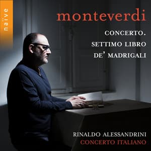 Monteverdi: Concerto. Settimo libro de' madrigali - Claudio Monteverdi