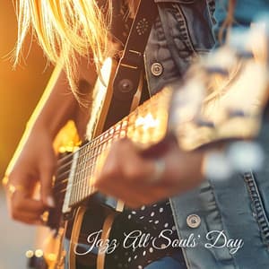 Jazz All Souls' Day: Gospel Jazz of Remembrance - Glenn Milton