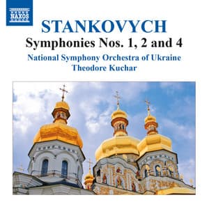 Stankovych: Symphonies Nos. 1, 2 & 4 - Yevhen Stankovych
