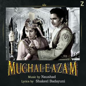 Mughal-E-Azam - Naushad