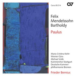 Mendelssohn: Paulus, Op. 36 - Felix Mendelssohn