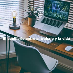 El equilibrio entre el trabajo y la vida - Jazz Relax Office