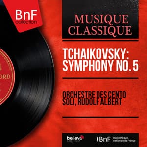 Tchaikovsky: Symphony No. 5 - Pyotr Ilyich Tchaikovsky