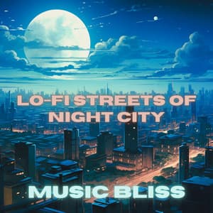 Lo-Fi Streets of Night City - Music Bliss