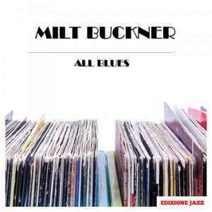 All Blues - Milt Buckner