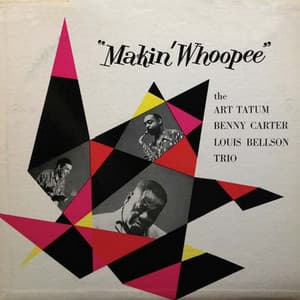 Makin’ Whoopee - Benny Carter