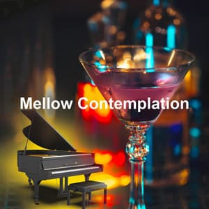 Mellow Contemplation - Relaxed Piano Music