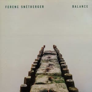 The Enja Heritage Collection: Balance - Ferenc Snétberger