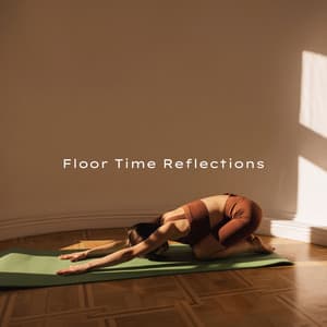 Floor Time Reflections: Masculine Energy Flow - Background Music Collection