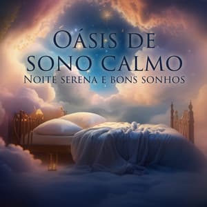 Oásis de sono calmo: Noite serena e bons sonhos - Hipnose Natureza Sons Coleção