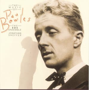 The Music of Paul Bowles - Paul Bowles