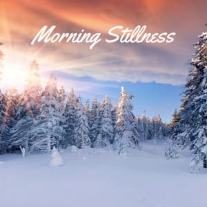 Morning Stillness - Peaceful Me