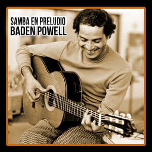 Samba en Preludio - Baden Powell