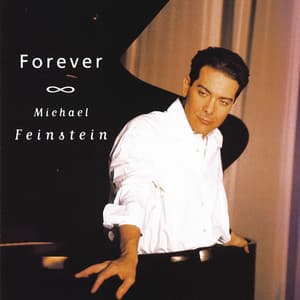 Forever - Michael Feinstein