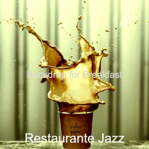 Backdrop for Breakfast - Restaurante Jazz