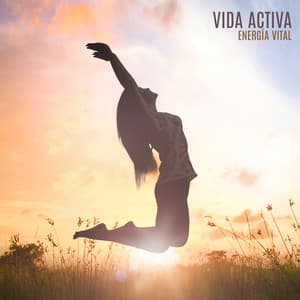 Vida Activa: Energía Vital - Academia de Relajación Profunda