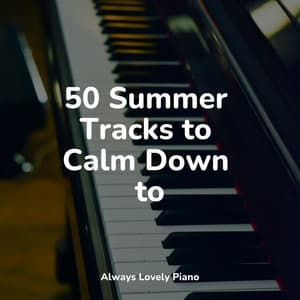 Satisfying and Calming Chillout - Piano Relax