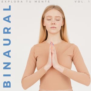 Binaural: Explora Tu Mente Vol. 1 - Explorador binaural