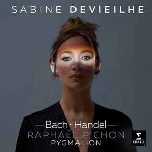 Bach & Handel - Sabine Devieilhe