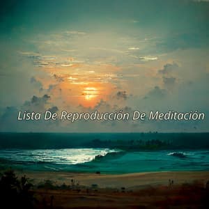 Lista De Reproducción De Meditación - Musica Relajante Specialistas & Musica Relajante