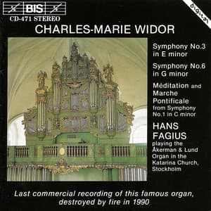 Widor: Organ Symphonies Nos. 1, 3 and 6 - Charles-Marie Widor
