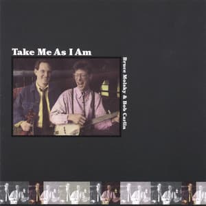 Take Me As I Am - Bruce Molsky