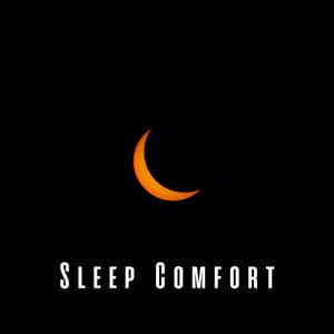 Sleep Comfort: Chill Music for Sweet Dreams - The Sleep Crew