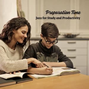 Preparation Time: Jazz for Study and Productivity - Relaxing Morning Jazz Playlist