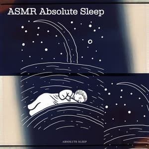 ASMR Absolute Sleep - Absolute Sleep