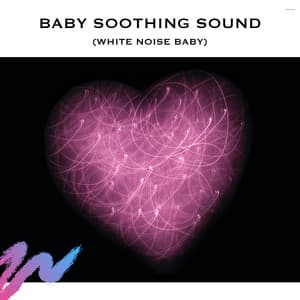 Baby Soothing Sound - Relaxing Radiance