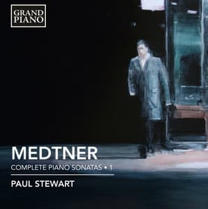 Medtner: Complete Piano Sonatas, Vol. 1 - Nikolai Medtner