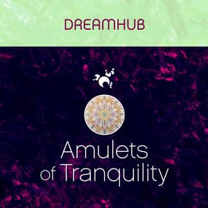 Amulets of Tranquility - Dreamhub