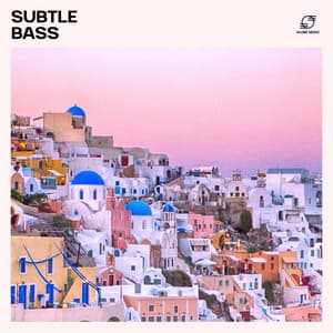 Subtle Bass: Relaxing House - Ibiza Lounge Beats