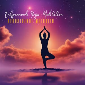 Entspannende Yoga Meditation: Beruhigende Melodien für den Inneren Frieden und Balance - Schlafen Akademie