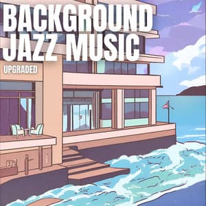 Upgraded - Background Jazz Music