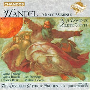 Handel: Dixit Dominus, Nisi Dominus & Silete Venti - George Frideric Handel