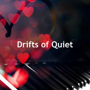 Drifts of Quiet - Concentrate with Classical Piano